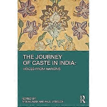 The Journey of Caste in India Voices from Margins