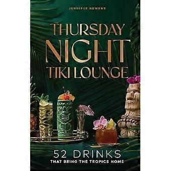 Donnerstagabend in der Tiki-Lounge: 52 Drinks, die das tropische Flair nach Hause bringen