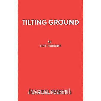 Tilting ground