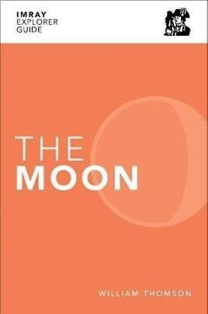 Imray Explorer Guide  The Moon by William Thomson Paperback