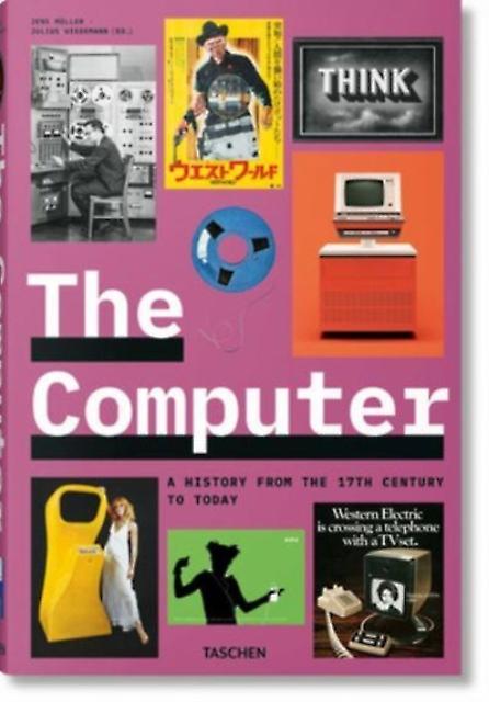 The Computer. A History From The 17th Century To Today by Jens Muller Paperback Book