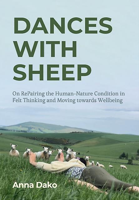 Dances With Sheep by Anna Dako Hardback Book