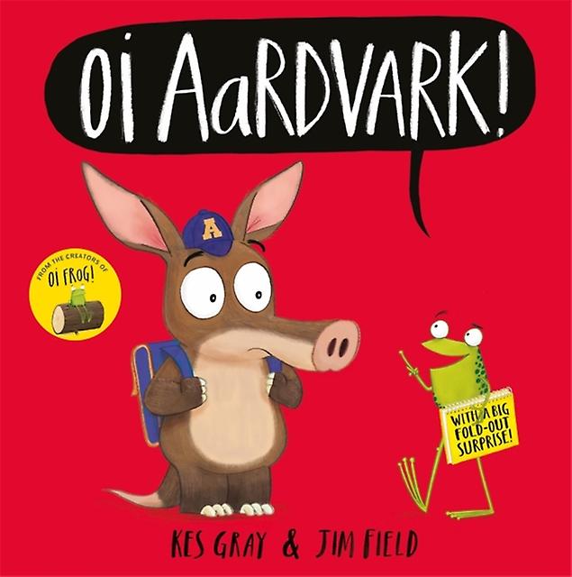 Oi Aardvark by Kes Gray Paperback Book