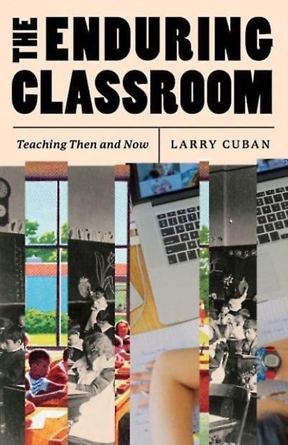 Enduring Classroom - Larry Cuban - Paperback - English Book - Education