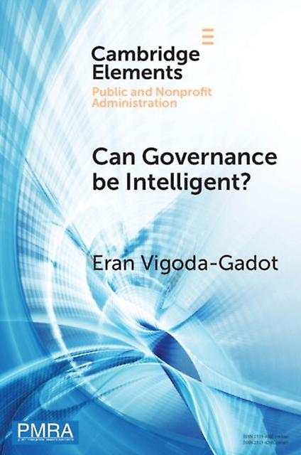 Can Governance Be Intelligent by Eran University of Haifa VigodaGadot Paperback