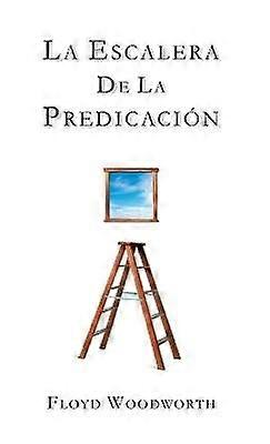La Escalera de la Predicación