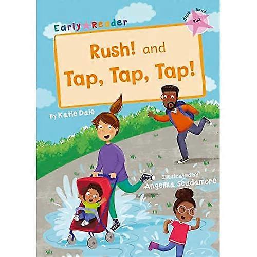 Rush! And Tap, Tap, Tap!: (Pink Early Reader)