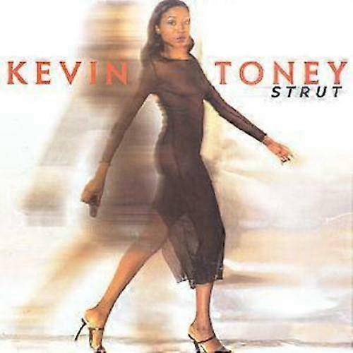 Kevin Toney Strut CD (2001)