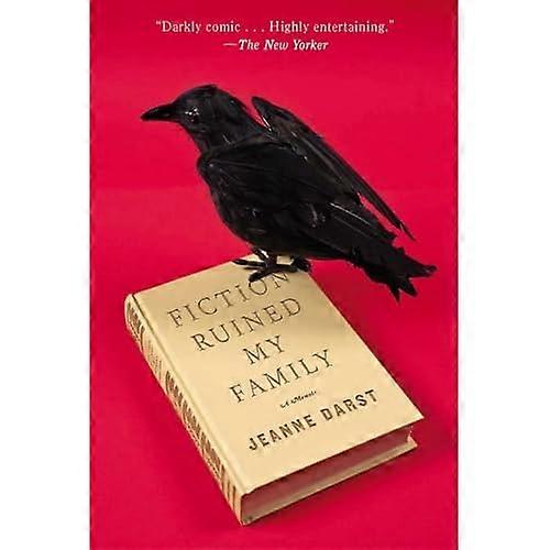 Fiction Ruined My Family