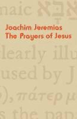 The Prayers of Jesus