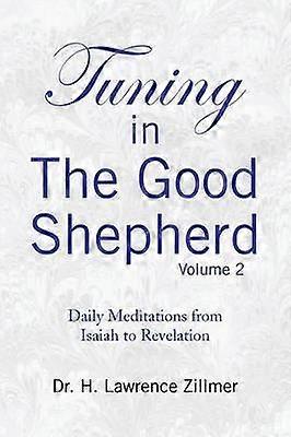 Tuning in the Good Shepard - Volume 2