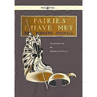 Fairies I Have Met - Illustrated by Edmud Dulac