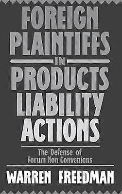 Foreign Plaintiffs in Products Liability Actions