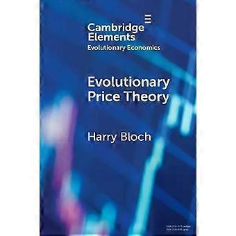 Evolutionary Price Theory - Harry Bloch