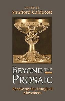 Beyond the Prosaic