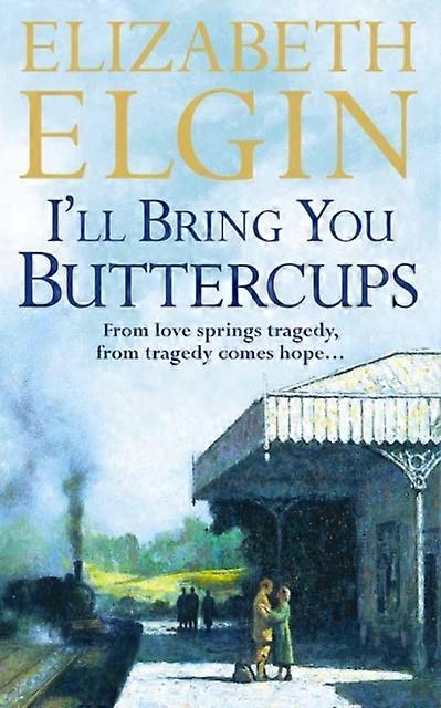 Ill Bring You Buttercups - Elizabeth Elgin