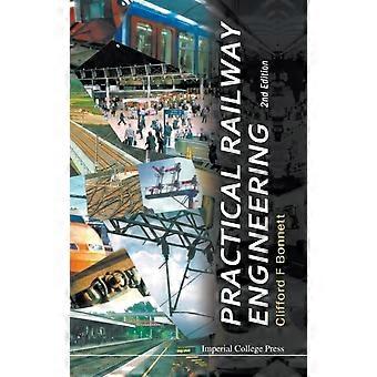 Practical Railway Engineering 2nd Ed - BONNETT CLIFFORD F