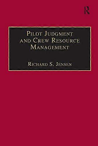 Pilot Judgment and Crew Resource Management
