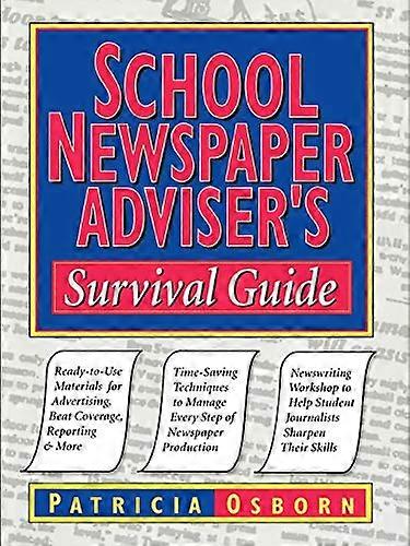 School Newspaper Advisers Survival Guide
