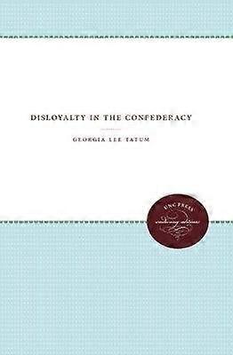 Disloyalty in the Confederacy