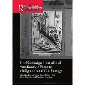 Das Routledge International Handbook of Forensic Intelligence and Criminology