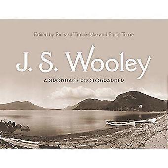 J. S. Wooley: Adirondack Fotograf (New York State-Serie)