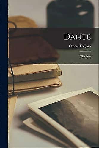 Dante: the Poet