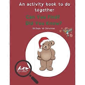 Können Sie finden? Wussten Sie schon? 25 Days to Christmas Activity Book: Ein Aktivitätsbuch, das ihr gemeinsam machen könnt (Kannst du finden, wusstest du schon)