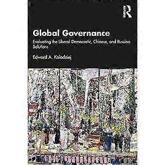 Global styring: Evaluering av liberaldemokratiske, kinesiske og russiske løsninger