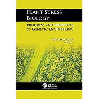 Pflanzenstressbiologie: Fortschritte und Perspektiven der Gentechnik