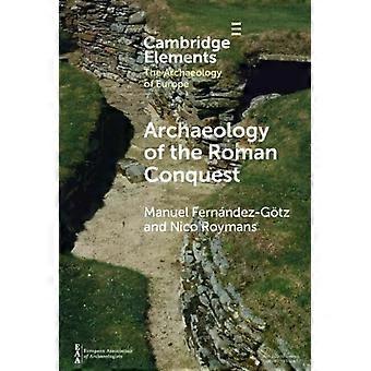 Arqueologia da conquista romana - Manuel Fernndez-Gtz