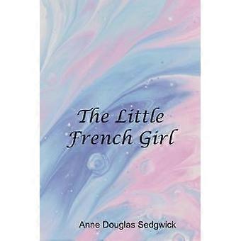 The Little French Girl - Anne Sedgwick Douglas - Paperback - en Book