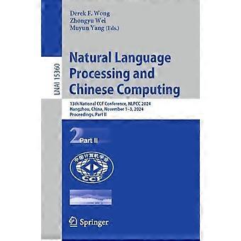 Natural Language Processing And Chinese Computing 13th National Ccf Conference - Springer Nature B.V - Paperback - en Book