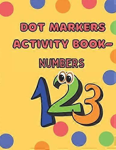 Dot markers activity book- numbers learn to count
