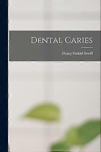 Dental caries