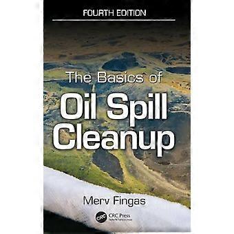The Basics of Oil Spill Cleanup