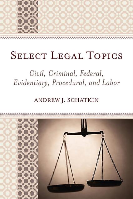 Select Legal Topics by Andrew J. Schatkin Paperback Book