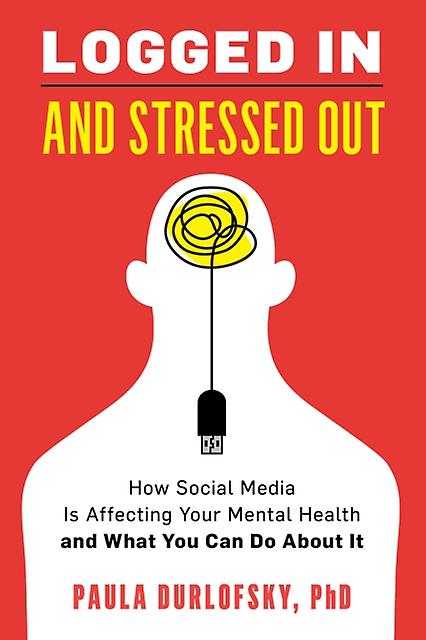 Logged In And Stressed Out by Paula Durlofsky Paperback Book