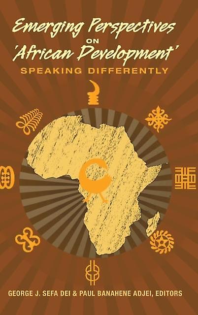 Emerging Perspectives On African Development Paperback Book