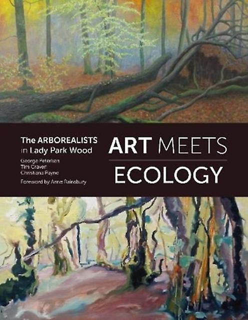 Art Meets Ecology by George Peterken Paperback Book