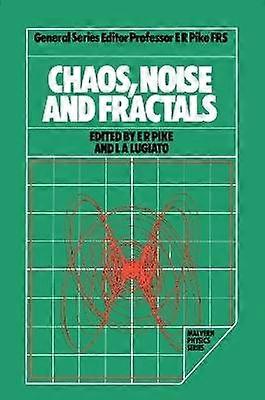 Chaos Noise and Fractals