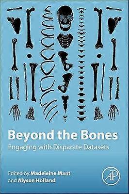 Beyond the Bones