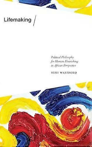 Lifemaking - Nimi Wariboko