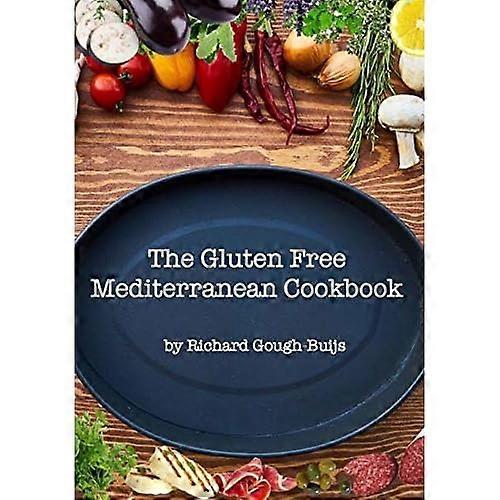 The Gluten Free Mediterranean Cookbook