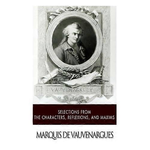 Selections from the Characters, Reflexions and Maxims