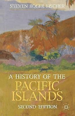 A History of the Pacific Islands