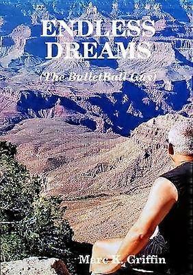 ENDLESS DREAMS (The BulletBall Guy)