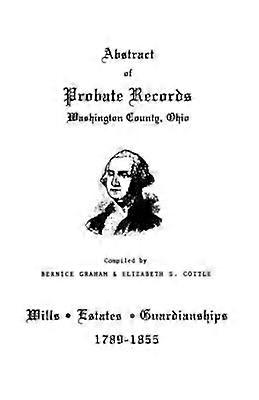 Abstract of Probate Records Washington County Ohio