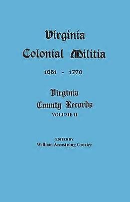 Virginia Colonial Militia 1651-1776