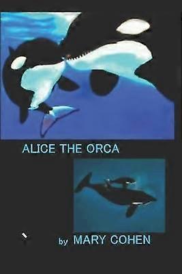 Alice the Orca
